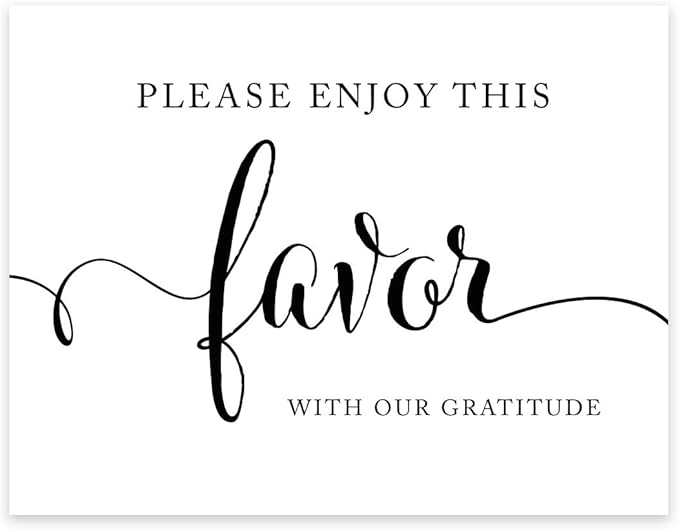 Andaz Press Wedding Party Signs, Formal Black and White, 8.5-inch x 11-inch, Please Enjoy This Favor With Our Gratitude Party Favors and Gifts Sign, 1-Pack, Reception Table Sign,