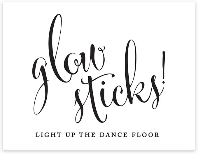 Andaz Press Wedding Party Signs, Formal Black and White, 8.5-inch x 11-inch, Glow Sticks Light Up the Dance Floor, 1-Pack