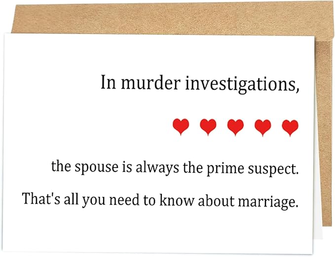 Funny Wedding Card for Bride Groom to Be, Humorous Engagement Card for Couple, Snarky Wedding Shower Card for Women Men, Bridal Shower Card for Him Her, The Spouse Is Always the Prime Suspect