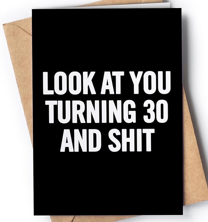 Funny 30th Birthday Card for men or women with envelope | Joke card for someone who is turning 30 years old | Original and unique present idea for son, daughter.