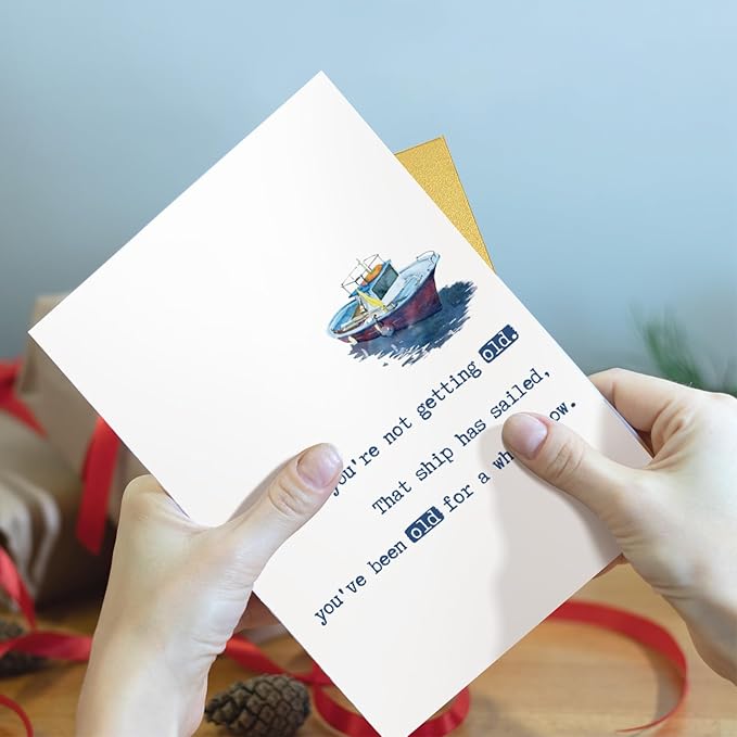 Qiliji Funny Aging Birthday Card for Friends Brother Sister Mom Dad, Snarky Getting Older Birthday Card for Men Women, That Ship Has Sailed You've Been Old For Awhile Now