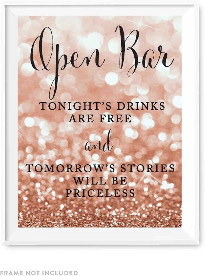 Andaz Press Wedding Party Signs, Glitzy Rose Gold Glitter, 8.5x11-inch, Open Bar Tonight's Drinks are Free and Tomorrow's Stories Will Be Priceless, 1-Pack, Bokeh Colored Party Supplies