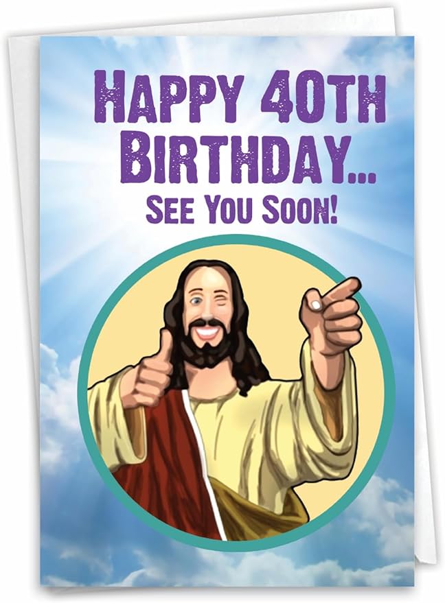 NobleWorks - Funny 40th Birthday Greeting Card - Joking God Humor Milestone, 40 Years Happy Bday Notecard with Envelope (1 Card) - See You Soon 40 C9064MBG