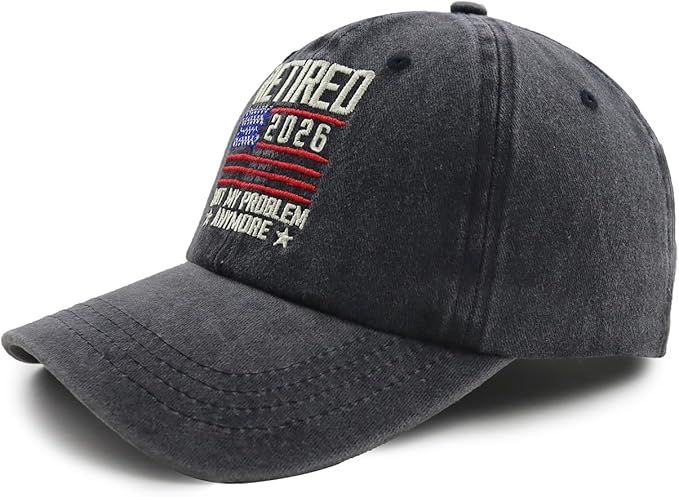 Retired 2026 2025 Not My Problem Anymore with American Flag Hat, Adjustable Embroidered Cotton Denim Retirement Baseball Cap