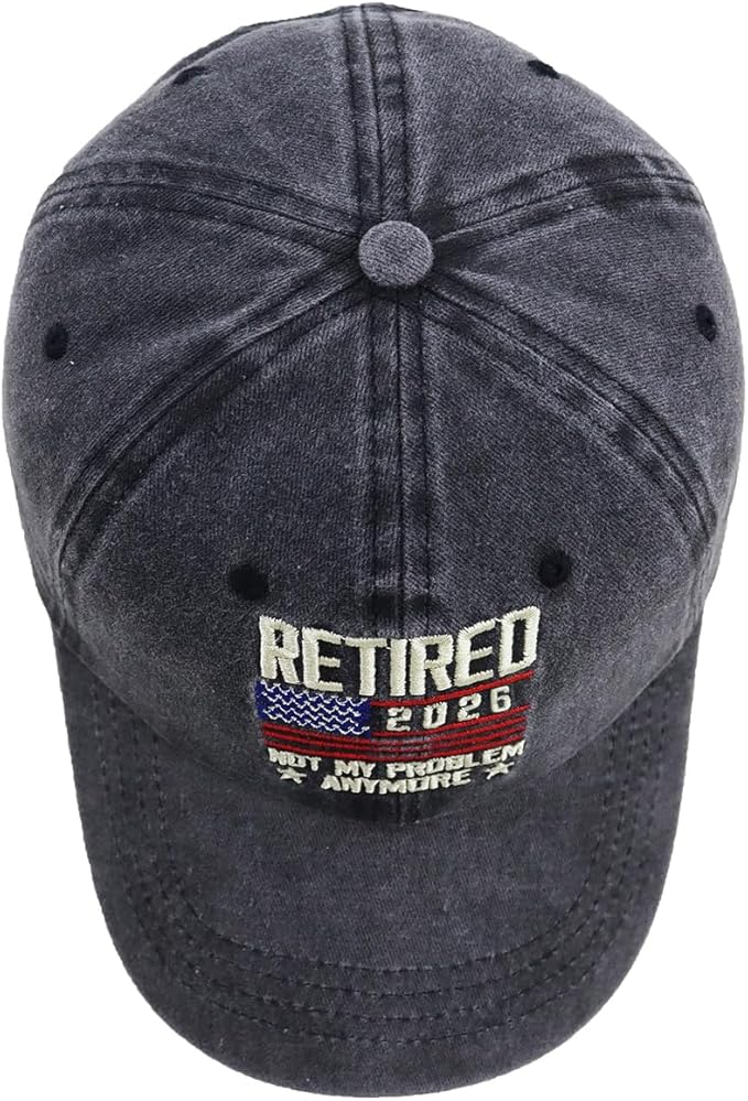 Retired 2026 2025 Not My Problem Anymore with American Flag Hat, Adjustable Embroidered Cotton Denim Retirement Baseball Cap