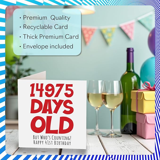 41st Birthday Card for Men Women Him Her - 14975 Days Old - Funny Adult Forty-One Forty-First Happy Birthday Card for Brother Sister Son Daughter Mom Dad, 5.7 x 5.7 Inch Humor Joke Greeting Cards