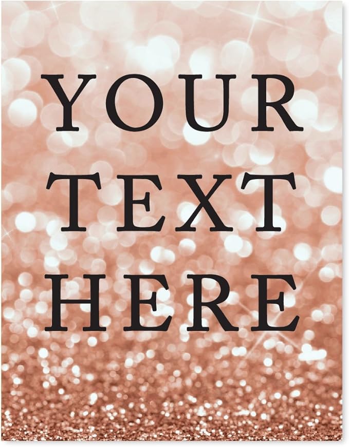 Andaz Press Fully Personalized Wedding Party Signs, Glitzy Rose Gold Glitter, 8.5x11-inch Wall Art, Poster, Gift, Your Text Here, 1-Pack, Bokeh Colored Party Supplies, Custom Made Any Text