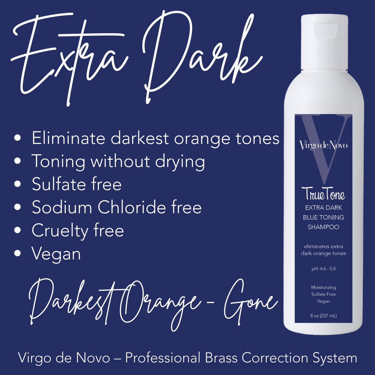 Virgo De Novo Extra Dark Blue Toning Shampoo - Maximum Tone Correction - 8 oz