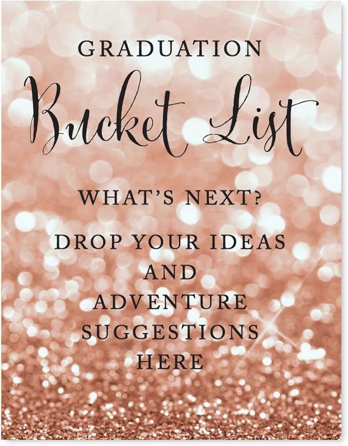 Andaz Press Graduation Party Signs, Glitzy Rose Gold Glitter, 8.5x11-inch, Graduation Bucket List, What's Next? Drop Your Ideas and Adventure Suggestions Here, 1-Pack, Bokeh Colored Party Supplies