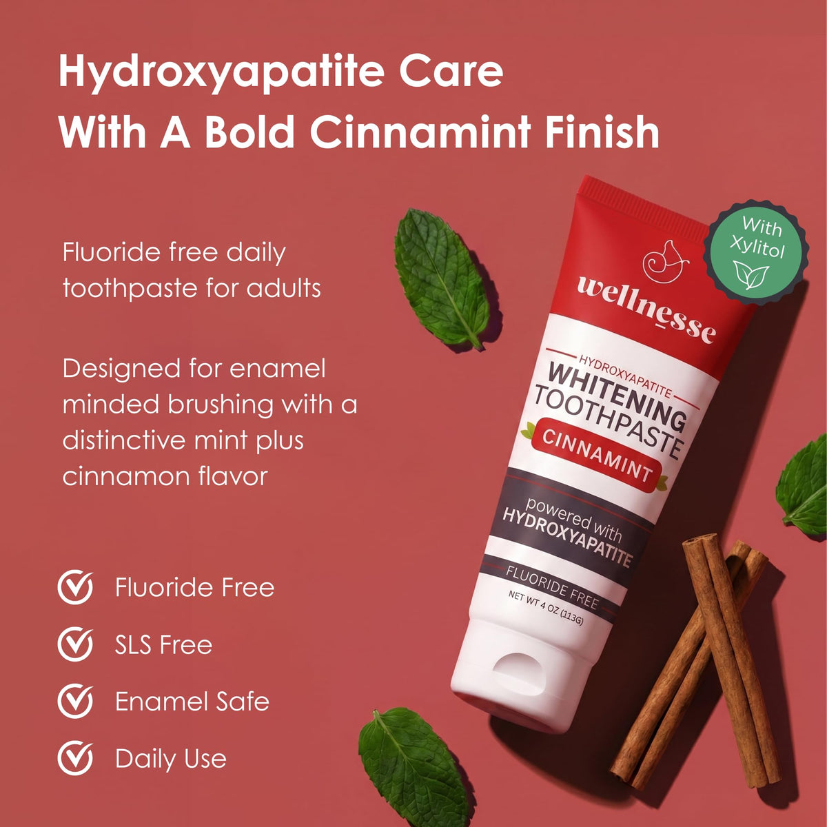 Wellnesse Hydroxyapatite Toothpaste, Fluoride Free, Whitening Toothpaste, Remineralizing Enamel Care, Cinnamint Xylitol Formula for Sensitive Teeth and Daily Oral Care for Adults, 4 Oz