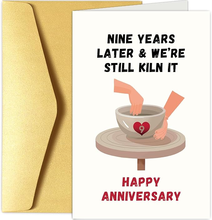 Funny 9th Anniversary Card & Gift for Husband Wife, Pottery Anniversary Pun Card Gifts for Him Her, 9 Years Together Wedding Anniversary Card for Couple, Nine Years Later & We're Still Kiln It