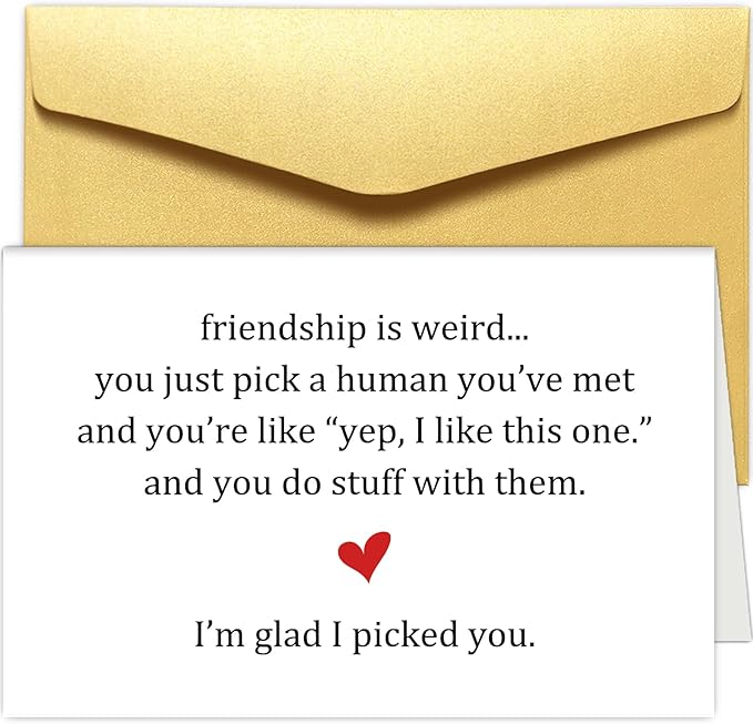 Funny Friendship Card for Women Men, Humorous Best Friend Birthday Card & Gift for Him Her, Snarky Birthday Card & Gift for Friend Bestie BFF, Friendship is Weird... I'm Glad I Picked You
