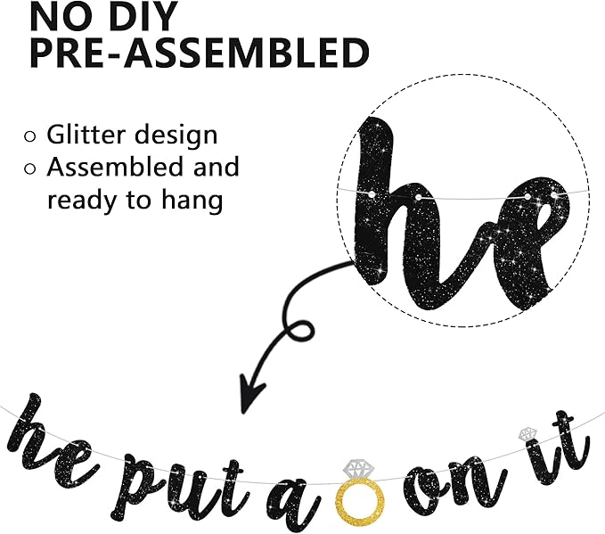 Glitter Black He Put A Ring On It Banner Pre-Strung Engagement Decorations Bridal Wedding Party Backdrop Sign Garland Bachelorette Party Decor,NO DIY