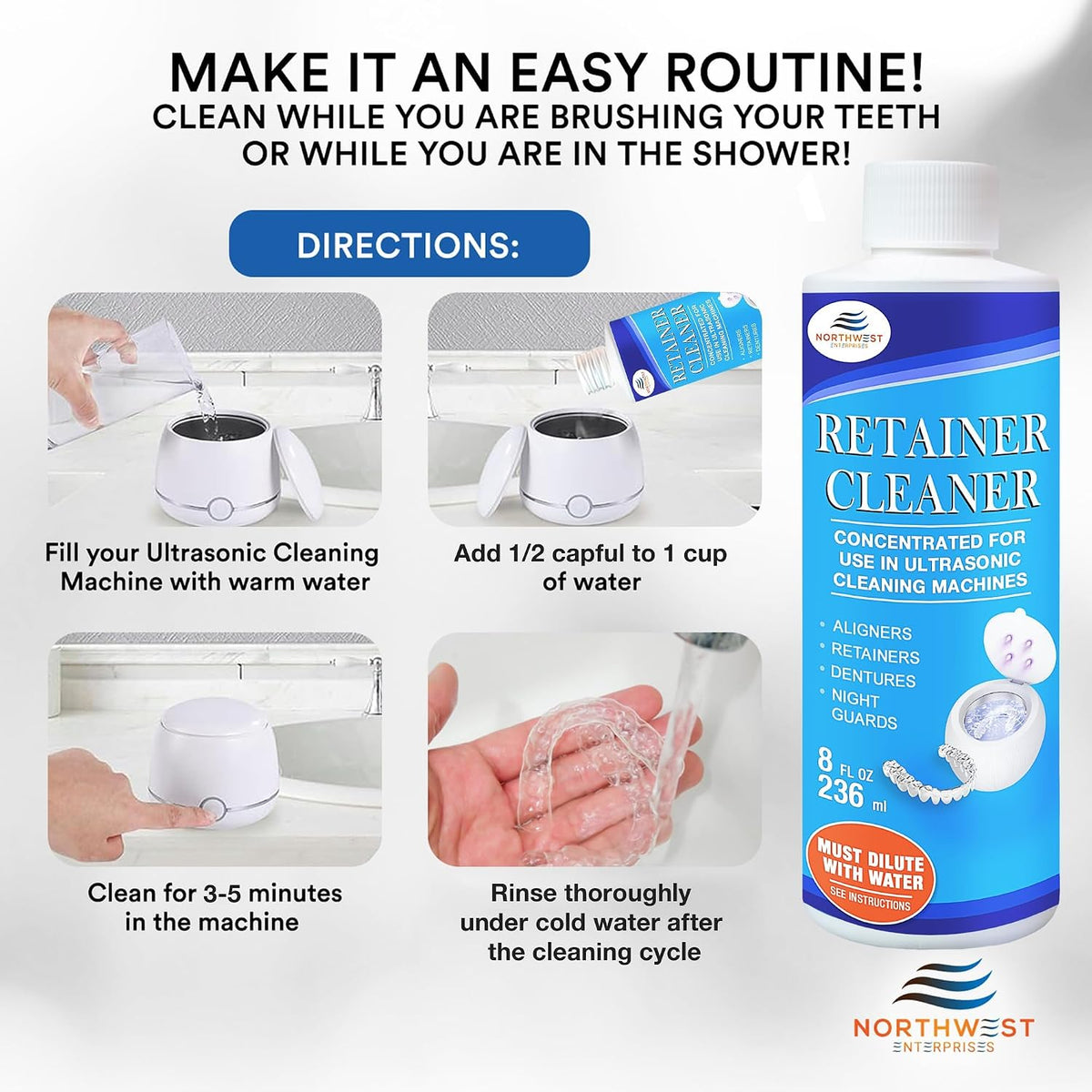 Northwest Enterprises Ultrasonic Retainer Cleaner Solution – Multi-Enzymatic, Odor & Stain Removal, For Invisalign, Nightguards & Mouthguards, Made in Canada, 8oz,16oz,32oz
