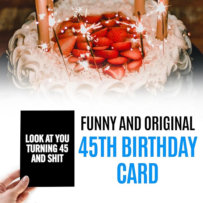 Funny 45th Birthday Card for Women, Men - Happy 45th Birthday Card for Wife, Husband - 45 Bday Card for Daughter, Son - Joke 45 Years Old Card