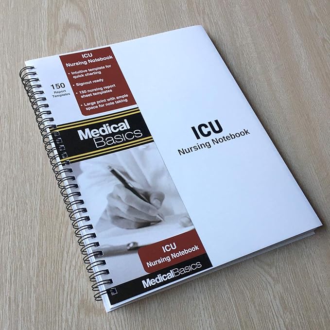 ICU Nursing Notebook - large print patient template notebook, quick charting for medical emergency note taking