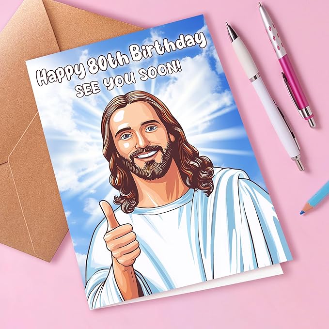 Happy 80th Birthday Funny Jesus Card – Hilarious Dark Humor Greeting for Elderly Men or Women, Funny 80th Birthday Cards for Women or Men